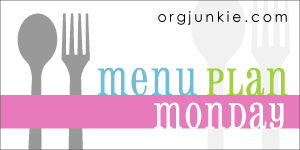 Find more great menu plans at a href=orgjunkie.comIm an Organizing Junkie/a