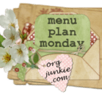 Menu Plan Monday ~ Jan 25th