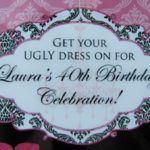 40th Birthday Ugly Dress Party!!
