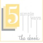 Free “5 Simple Ways” Ebook