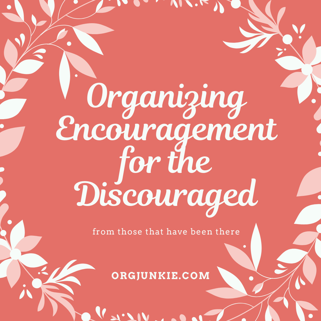 Organizing Encouragement for the Discouraged