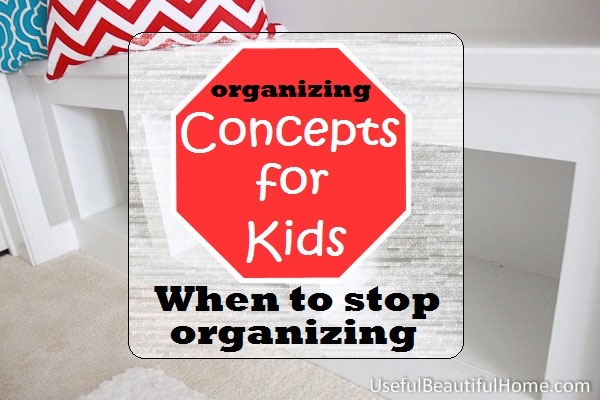 Concept-for-Kids-When-to-Stop-Organizing