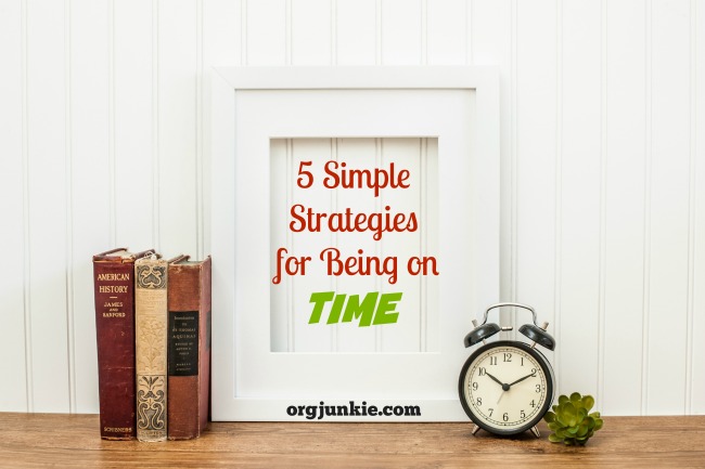 5 Simple Strategies for Being on Time at orgjunkie.com