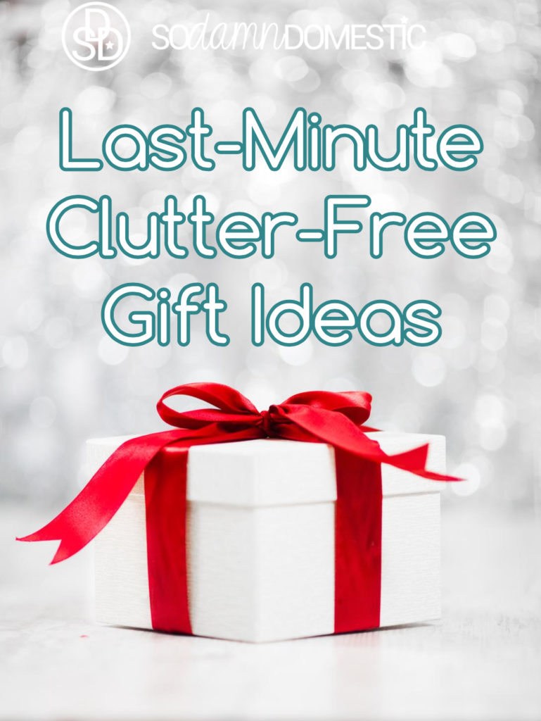 Last Minute Clutter Free Gift Ideas at I'm an Organizing Junkie blog