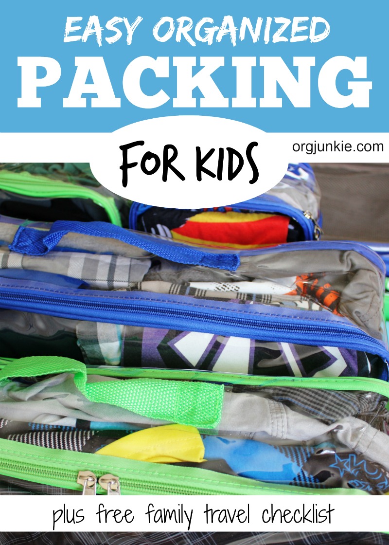 Easy Organized Packing for Kids at I'm an Organizing Junkie blog