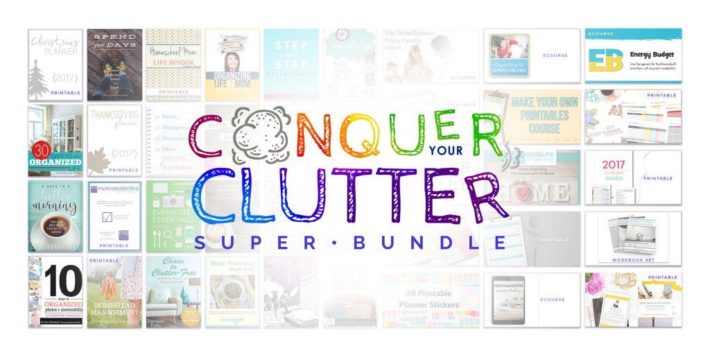 Conquer Your Clutter Super Bundle - 38 organizational resources included!!