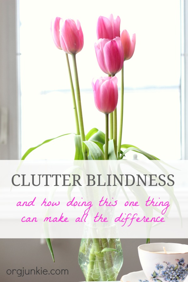 Clutter blindness and how doing this one thing can make all the difference