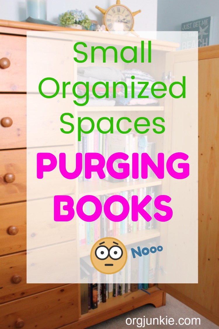 Small Organized Spaces: Purging Books to Make Room for Other Things at I'm an Organizing Junkie blog