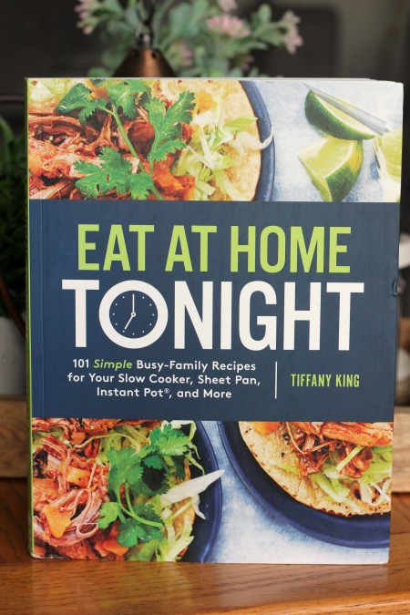 Eat at Home Tonight cookbook at I'm an Organizing Junkie blog