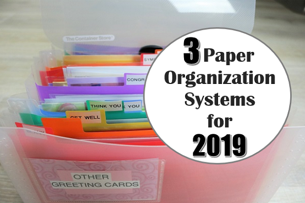 3 Paper Organization Systems for 2019 at I'm an Organizing Junkie blog