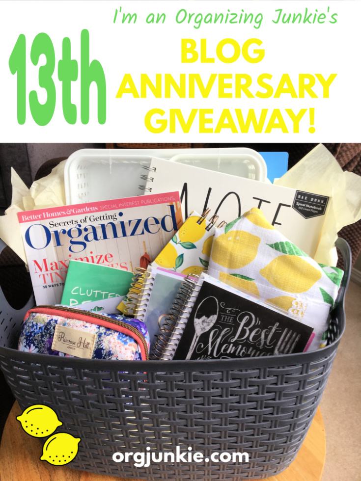 13th Year Blog Anniversary Giveaway! at I'm an Organizing Junkie blog