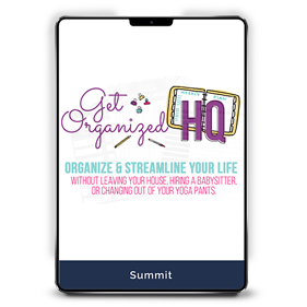 Get Organized HQ Summit