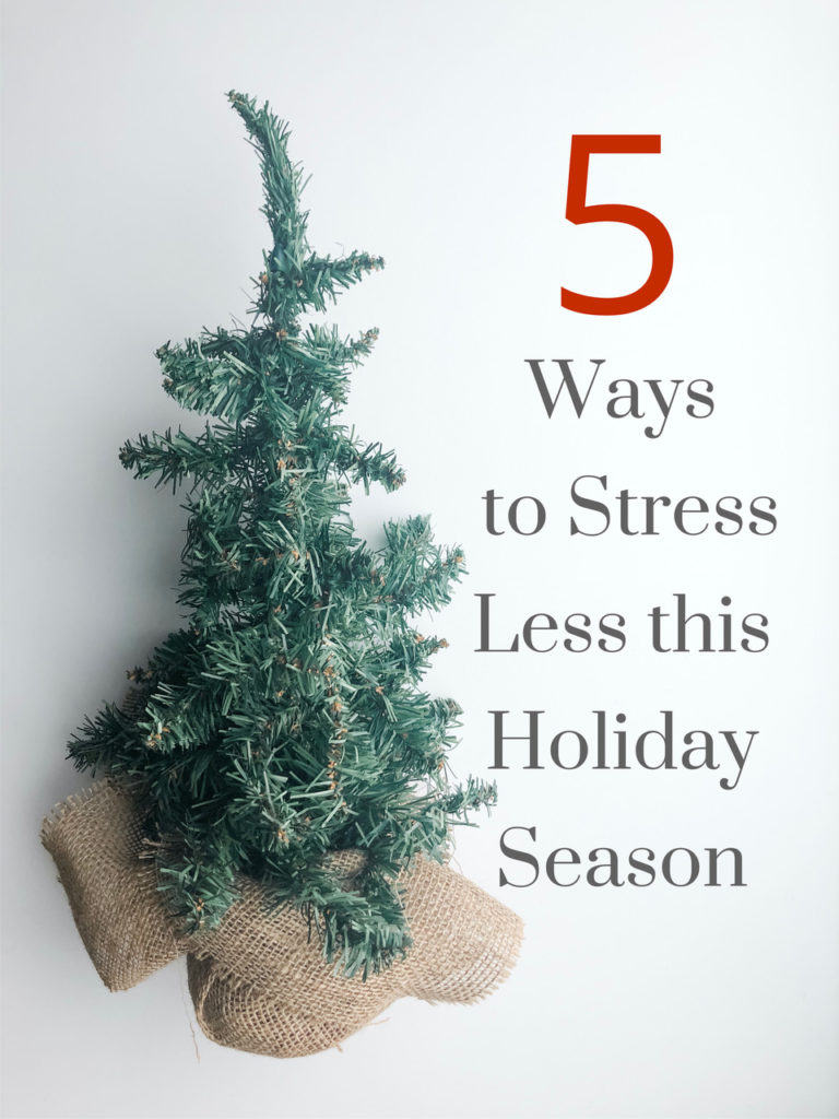 5 Ways to Stress Less this Holiday Season at I'm an Organizing Junkie blog