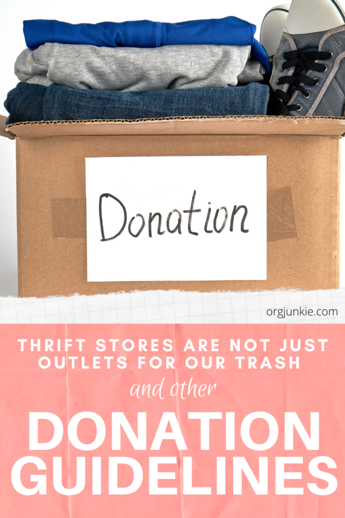 Thrift stores are not just outlets for our trash & other donation guidelines at I'm an Organizing Junkie blog