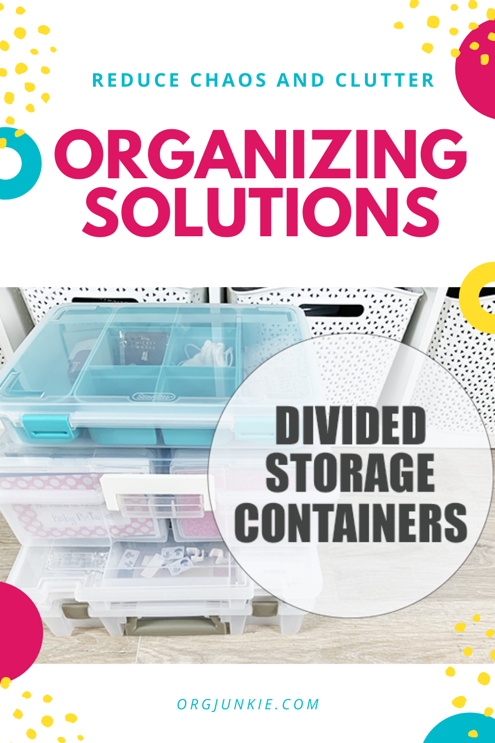 Home Organizing Solutions: Divided Storage Containers at I'm an Organizing Junkie blog