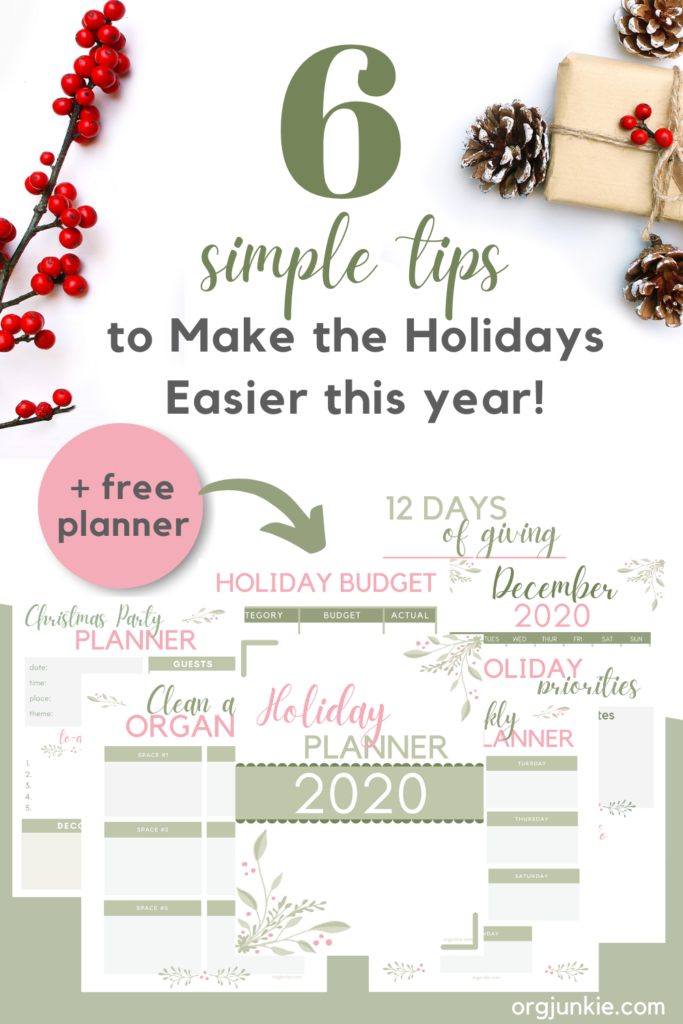 6 Simple Tips to Make the Holidays Easier this year! at I'm an Organizing Junkie blog