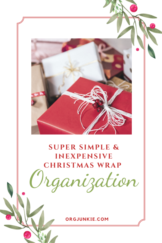 Super Simple & Inexpensive Christmas Wrap Organization at I'm an Organizing Junkie blog
